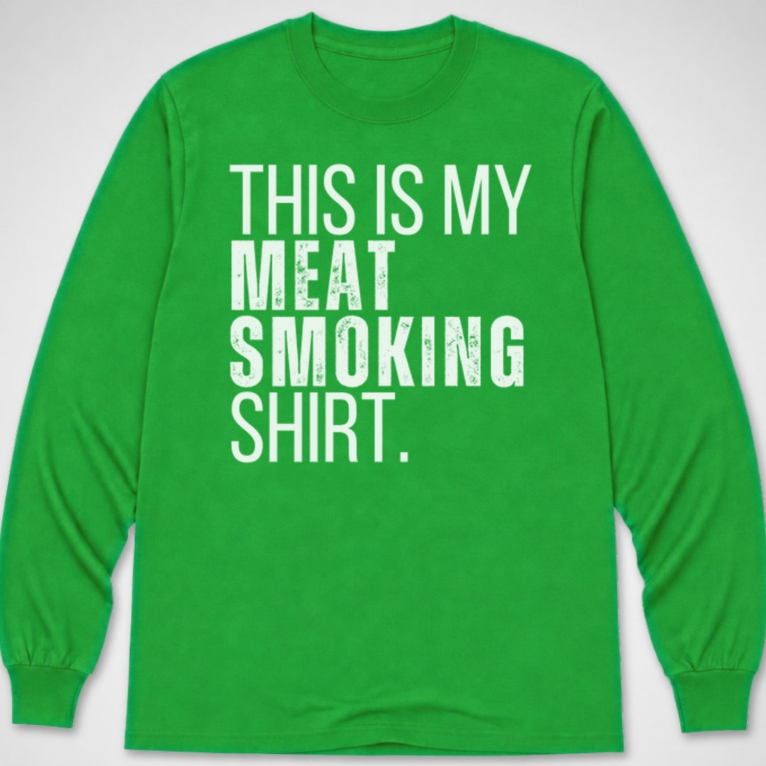 Meat Smoking Shirt — Long Sleeve Tee product image 5