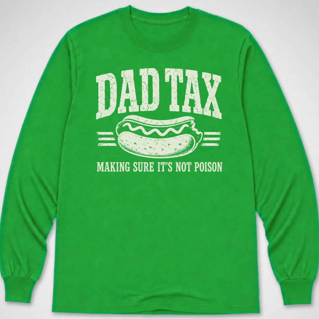 Dad Tax — Long Sleeve Tee product image 5