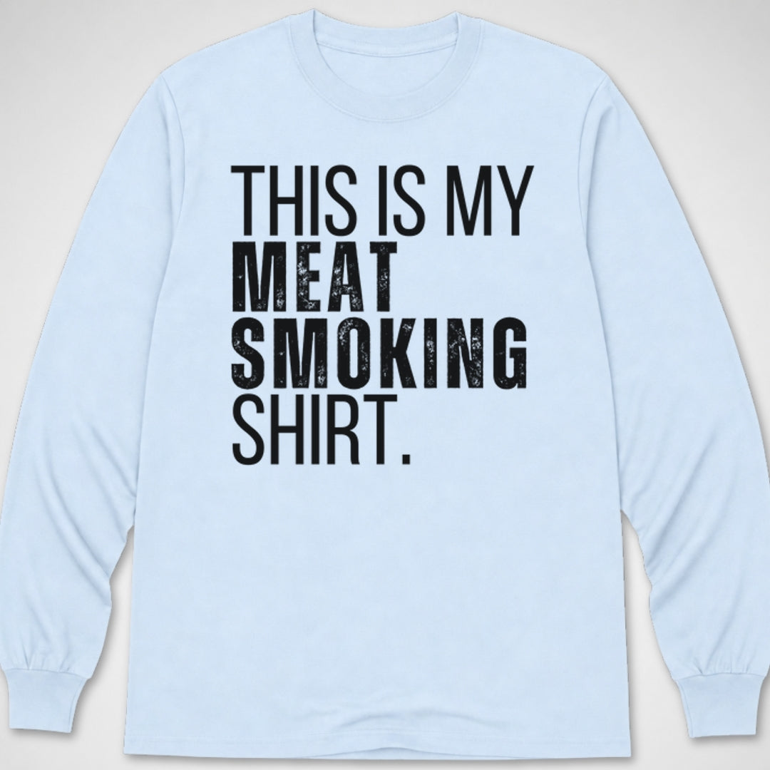 Meat Smoking Shirt — Long Sleeve Tee product image 9