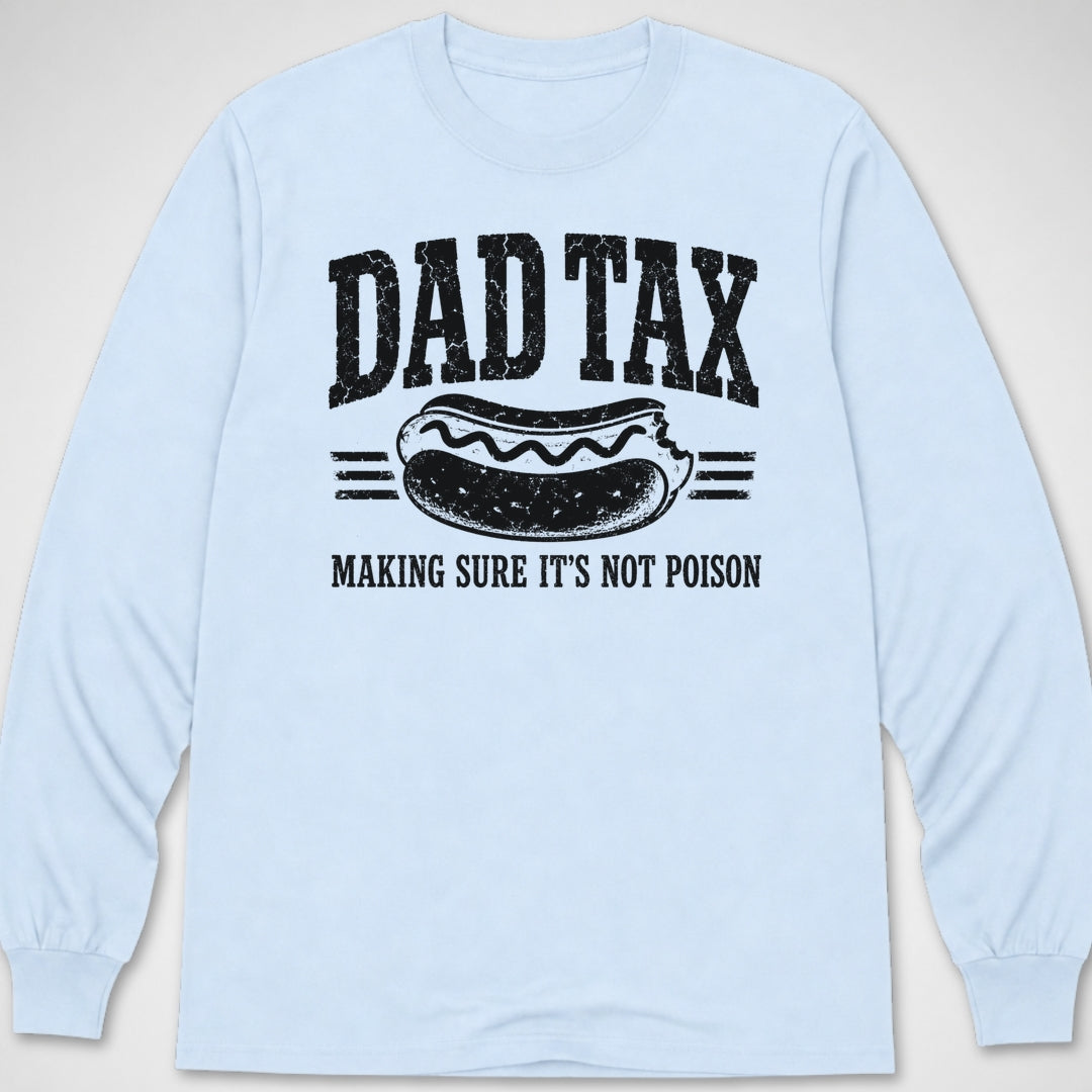 Dad Tax — Long Sleeve Tee product image 9