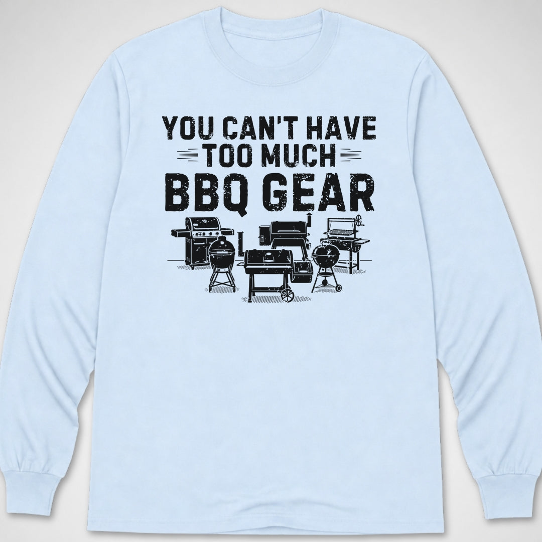 Too Much BBQ Gear — Long Sleeve Tee product image 9