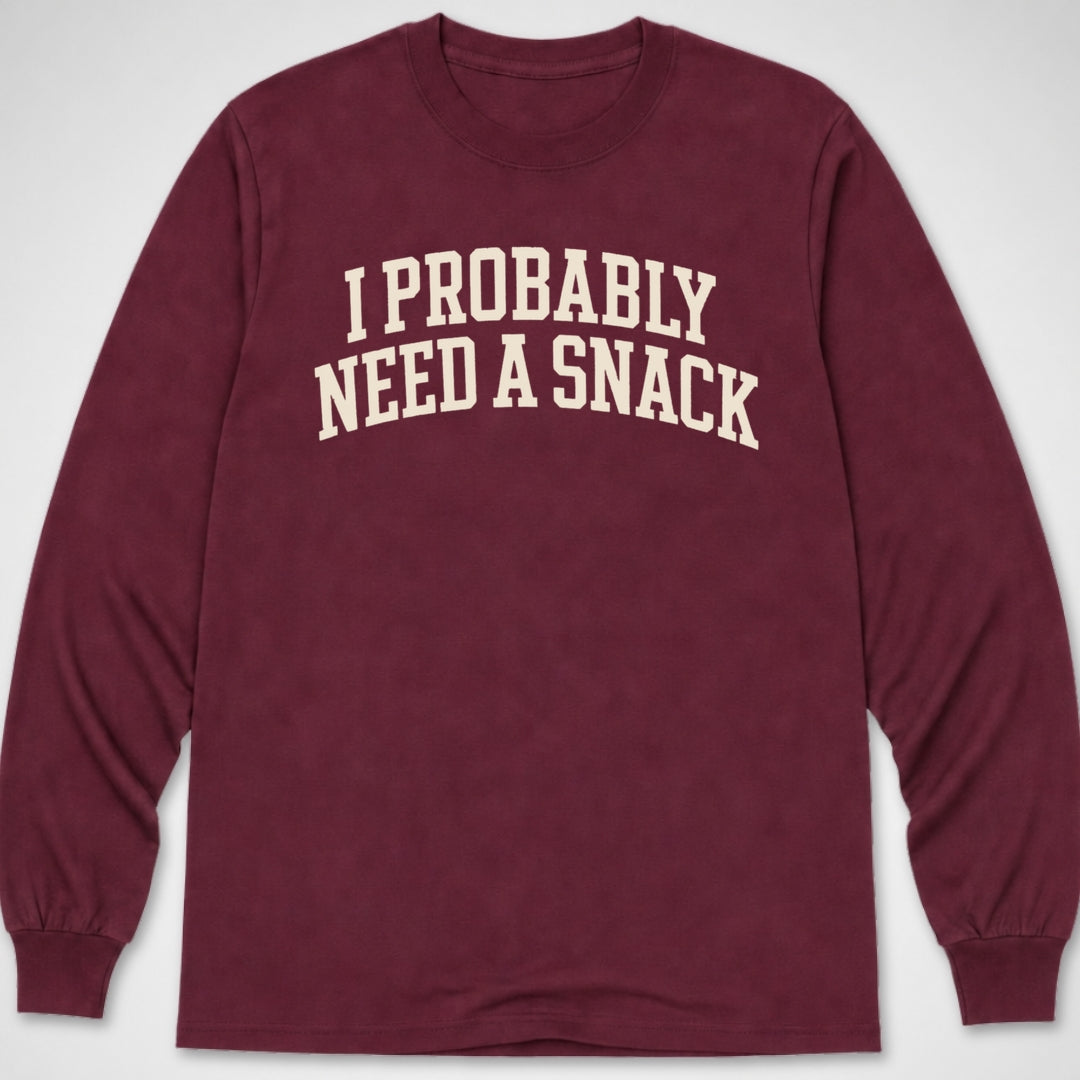 Probably Need a Snack — Long Sleeve Tee product image 1