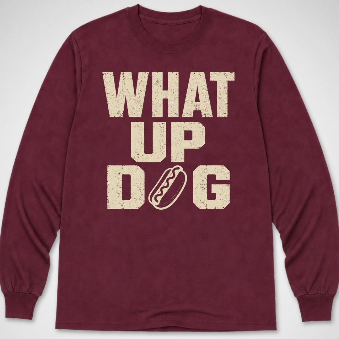 What Up Dog — Long Sleeve Tee product image 1