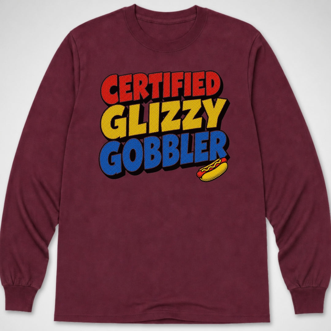 Certified Glizzy Gobbler — Long Sleeve Tee product image 1