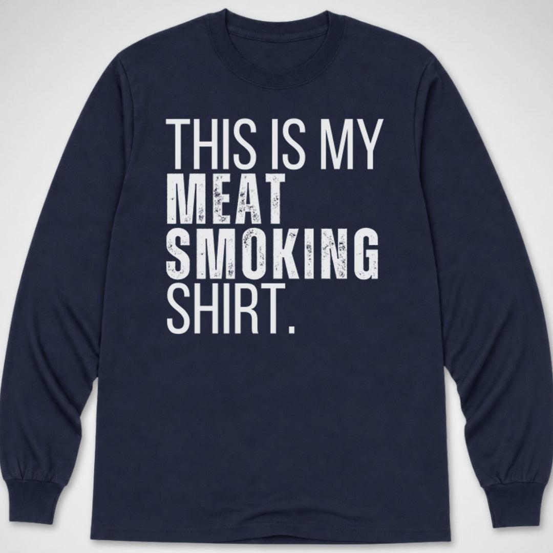 Meat Smoking Shirt — Long Sleeve Tee product image 1