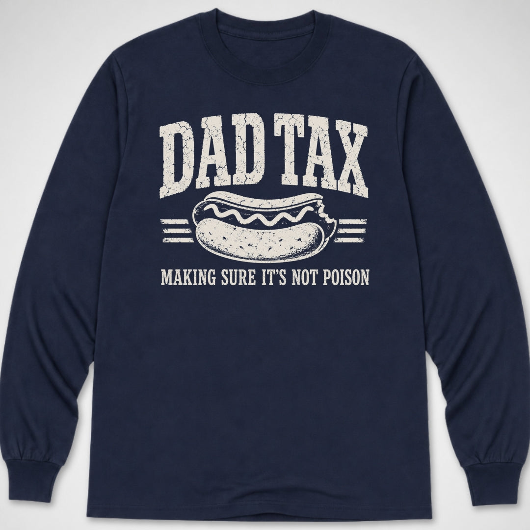 Dad Tax — Long Sleeve Tee product image 1