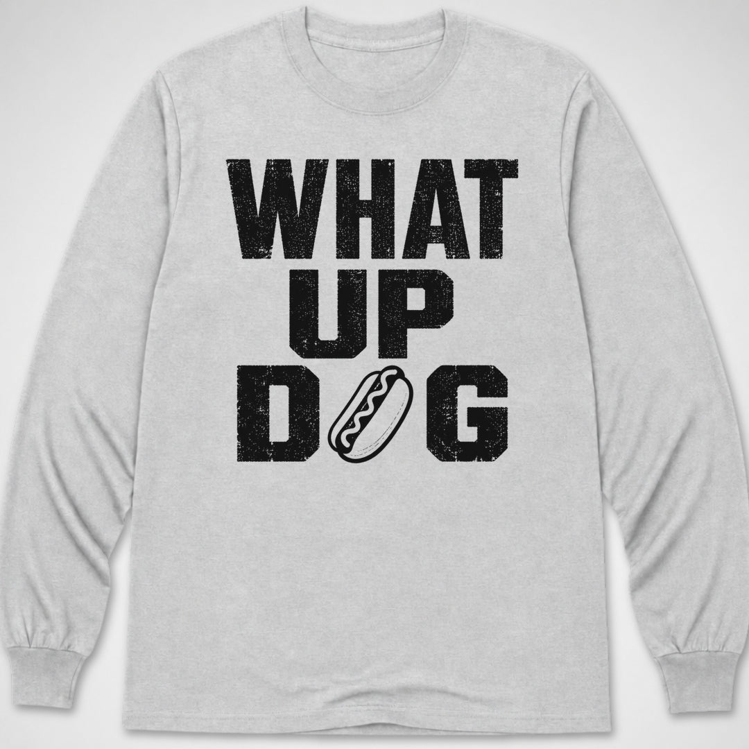 What Up Dog — Long Sleeve Tee product image 7