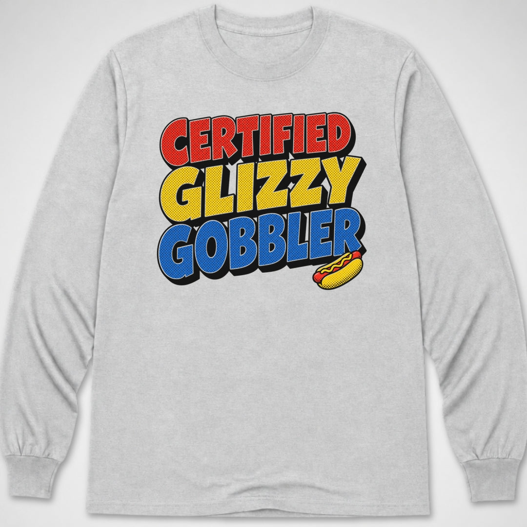Certified Glizzy Gobbler — Long Sleeve Tee product image 7
