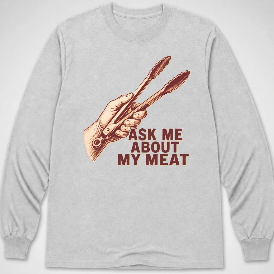 Ask Me About My Meat — Long Sleeve Tee product image 3