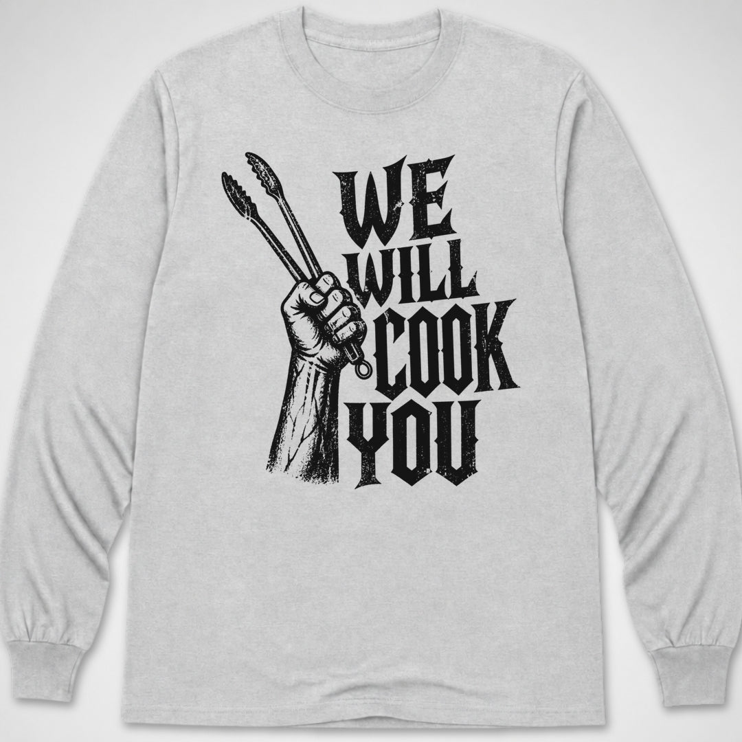 We Will Cook You — Long Sleeve Tee product image 7