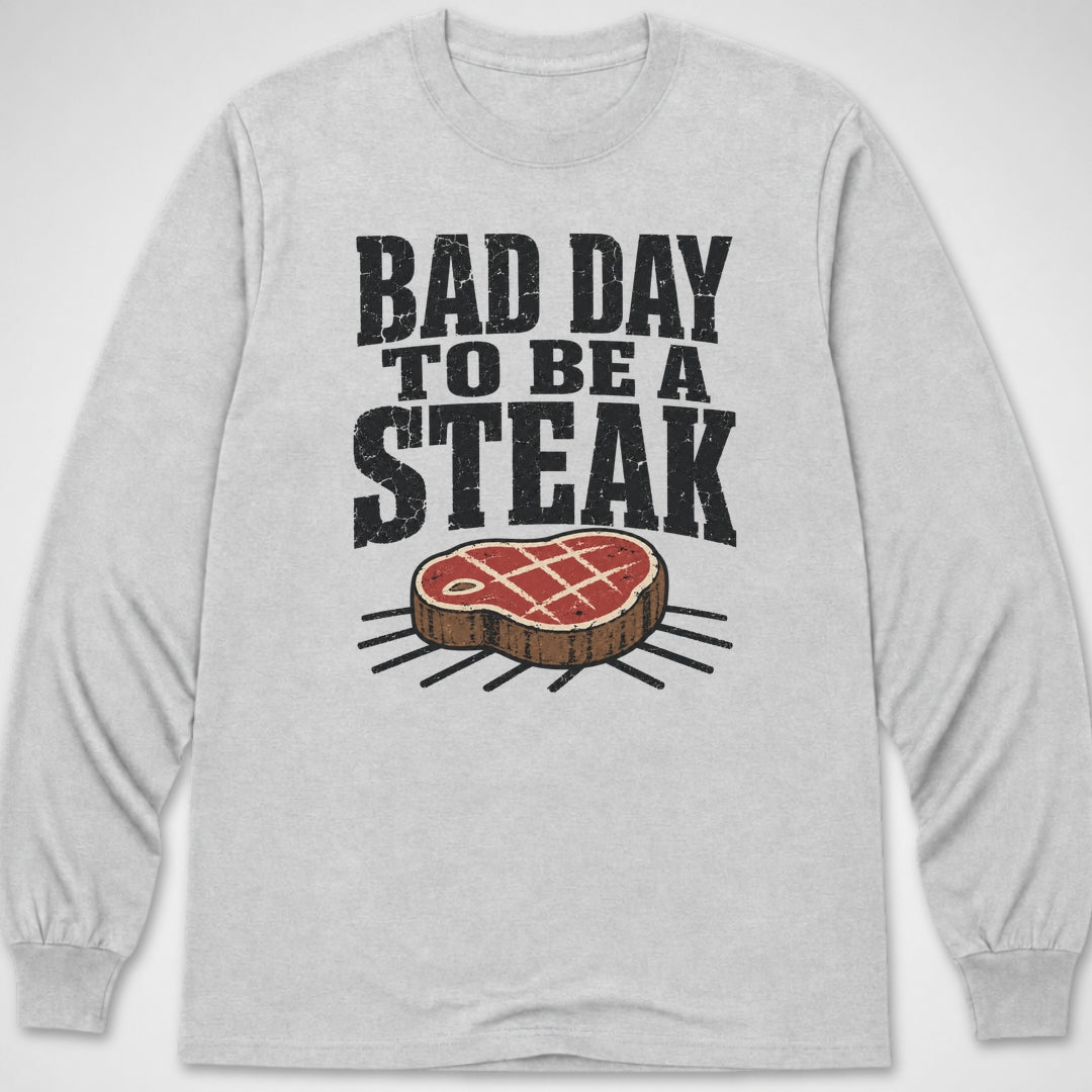 Bad Day to be a Steak — Long Sleeve Tee product image 1