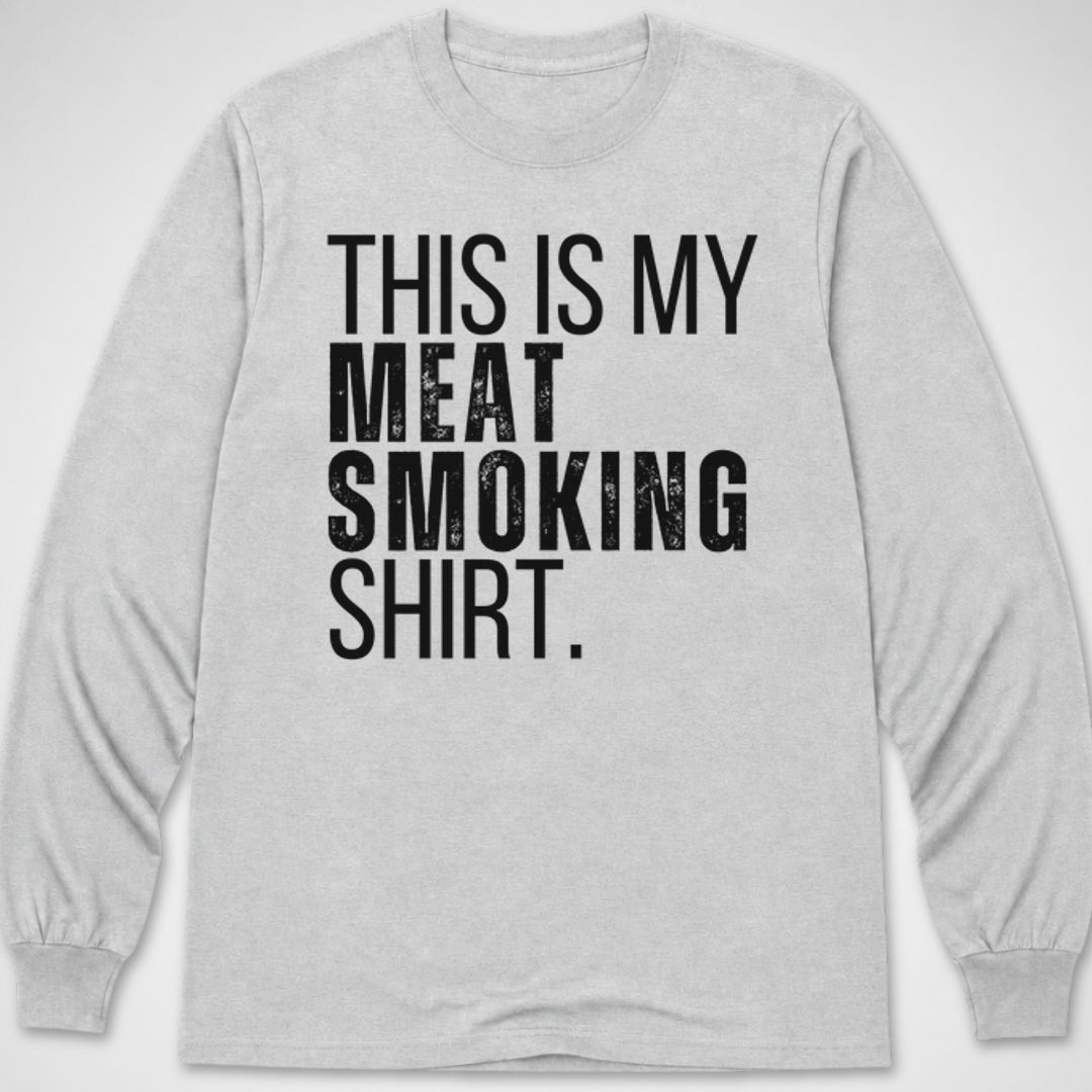 Meat Smoking Shirt — Long Sleeve Tee product image 7
