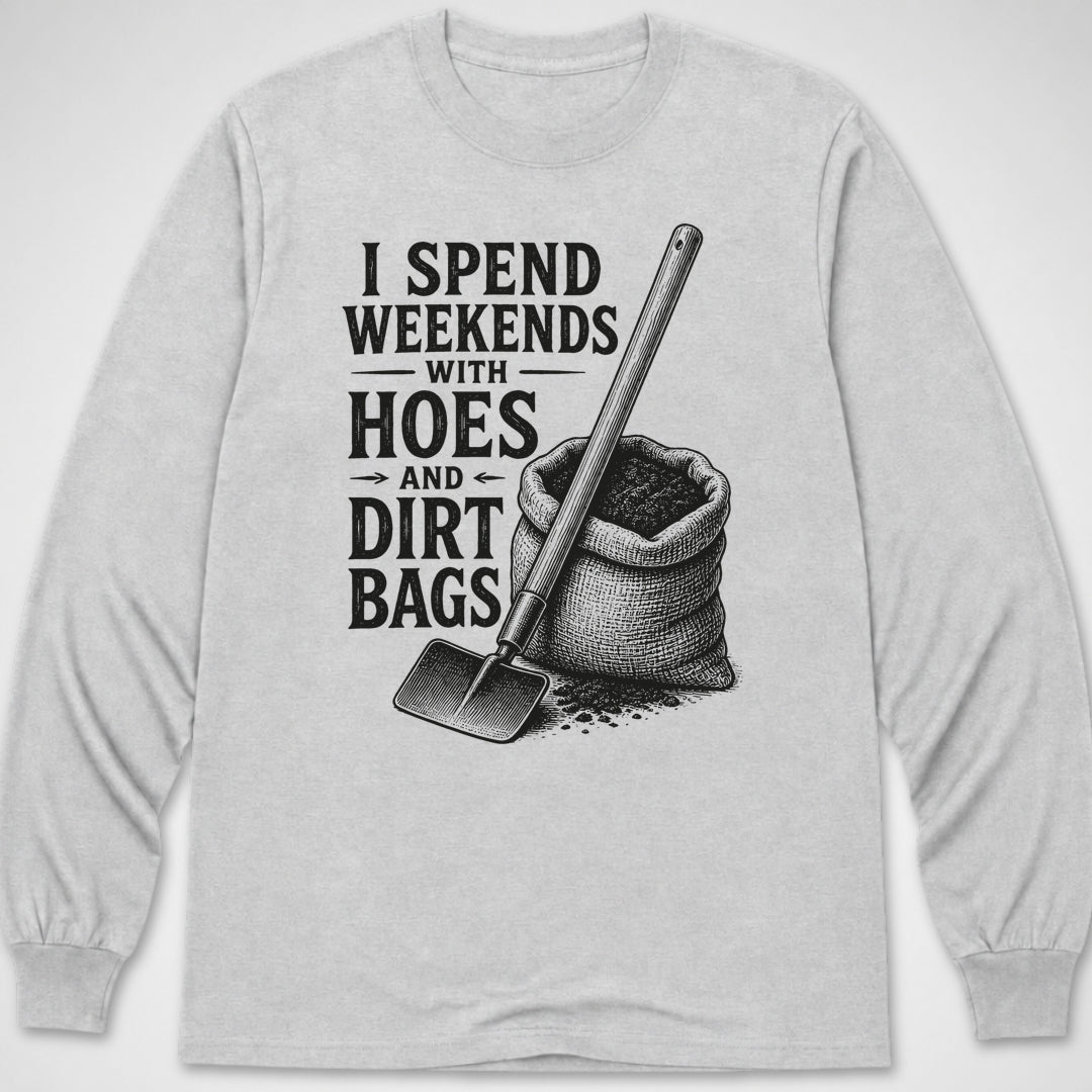 Hoes & Dirt Bags — Long Sleeve Tee product image 7