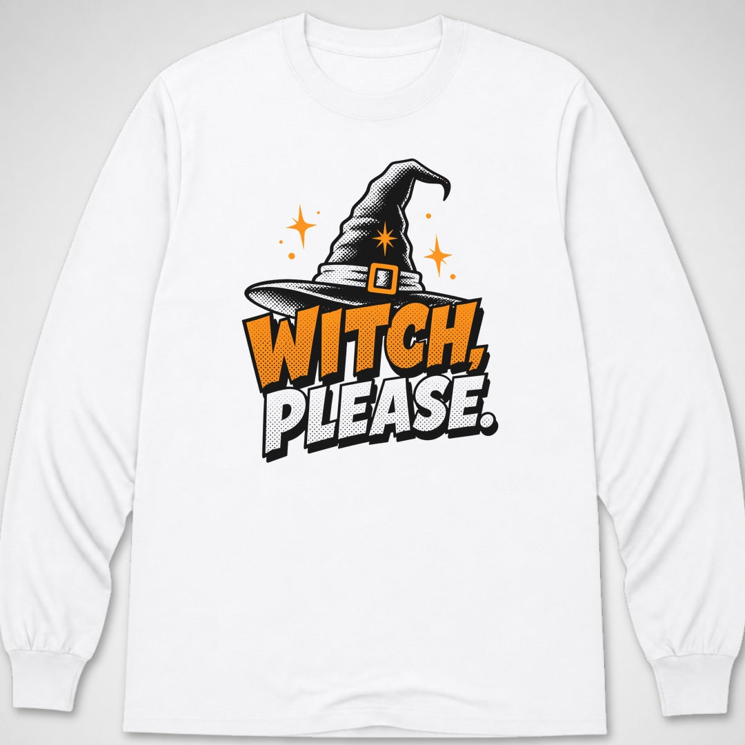 Witch, Please — Long Sleeve Tee product image 1
