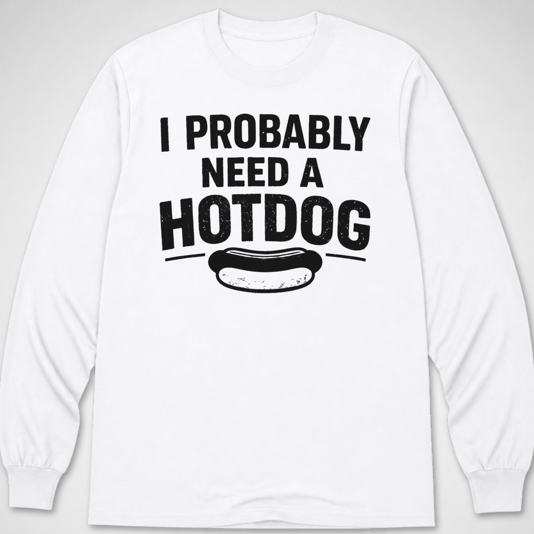 Probably Need a Hotdog — Long Sleeve Tee product image 6