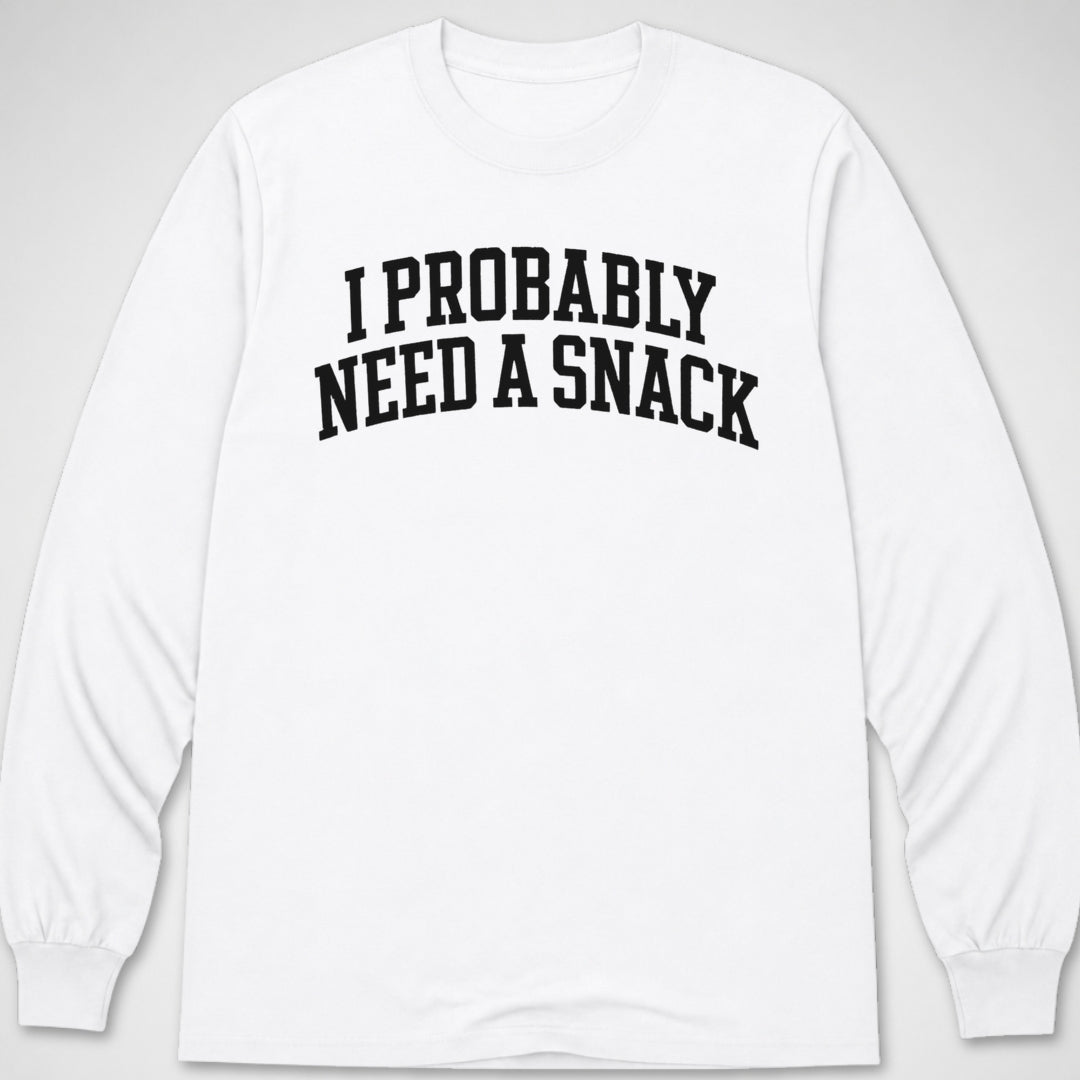 Probably Need a Snack — Long Sleeve Tee product image 6
